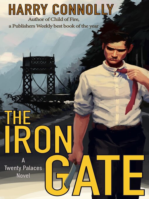 Title details for The Iron Gate by Harry Connolly - Available